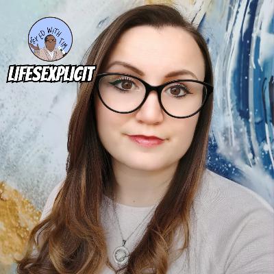 S5: E9 - LifeSexplicit with Leah Spasova