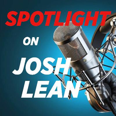 Spotlight On Josh Lean