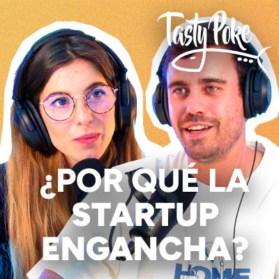 #66 - Por qué engancha trabajar en una startup | Sesame & Tasty Poke #66 - Por qué engancha trabajar en una startup | Sesame & Tasty Poke