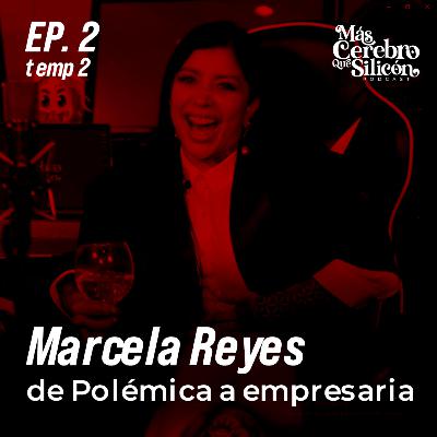 EP 2 - Temp2 - Lo que Nunca ha dicho marcela Reyes - Yeilove