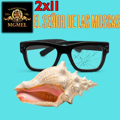 2x11 El señor de las moscas y el monstruo que llevamos dentro, ¡Con Josete e Iñaki, de Los Mejillones Tigre!
