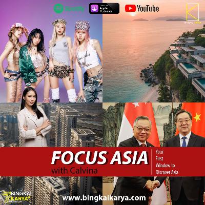 [Focus Asia] China’s Property Slump Threatens Economic Growth, Singapore – China Connectivity Initiative Boosts Chongqing’s Global Role, BWH Hotels Thailand, and KISS OF LIFE Confirms April Comeback