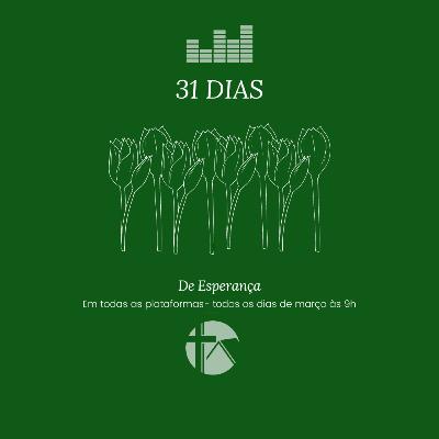 Dia 31 -ESPERANDO NOVOS CÉUS E NOVA TERRA