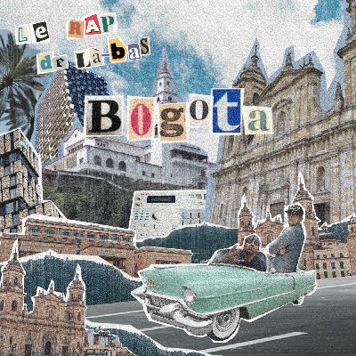 Le rap de là-bas - Les pionniers du rap à Bogotá (épisode 1) Le rap de là-bas - Les pionniers du rap à Bogotá (épisode 1)