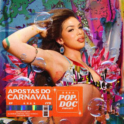 179 - Apostas do Carnaval 2026
