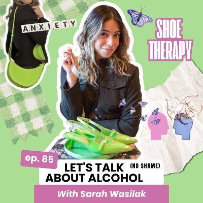 My Relationship With Alcohol and Why I'm Cutting Back | Shoe Therapy My Relationship With Alcohol and Why I'm Cutting Back | Shoe Therapy