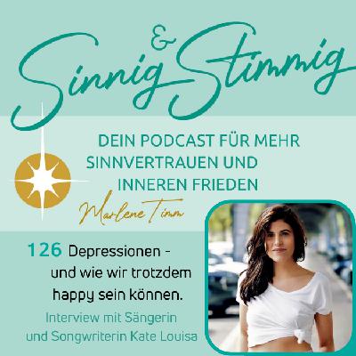126 | Depressionen - Und wie wir trotzdem happy sein können. Interview mit Sängerin und Songwriterin Kate Louisa