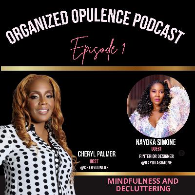 Mindfulness and Decluttering  with Nayoka Simone