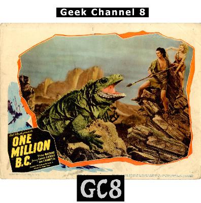 Geek Channel 8 - One Million BC