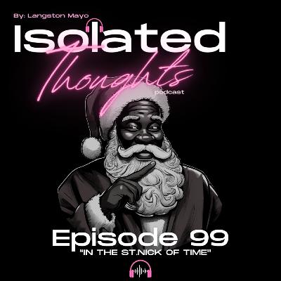 Ep.99- In The St.Nick of Time