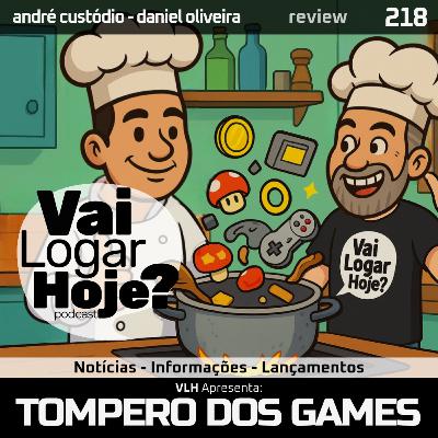 Episódio 218 #Review - Tompero dos Games