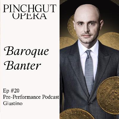Baroque Banter: Episode 20 - Pre-performance podcast - Giustino