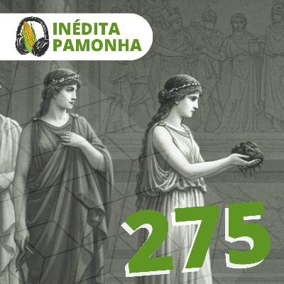 Inédita Pamonha 275 - A filha de Édipo
