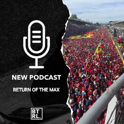 Back to the Max - The Italian GP Review Back to the Max - The Italian GP Review