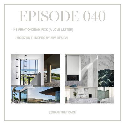 040 - A Love Letter To Horizon Flinders