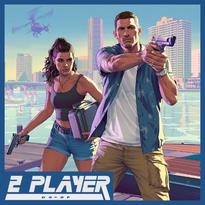 Grand Theft Auto VI's Amazing New Trailer... and Delay to May 2026 - Episode 383 Grand Theft Auto VI's Amazing New Trailer... and Delay to May 2026 - Episode 383