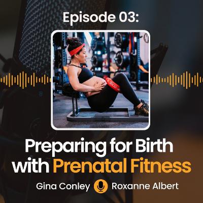 3: Prenatal Fitness to Prepare for Birth