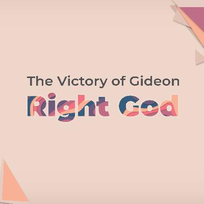 The Victory of Gideon (Right God)