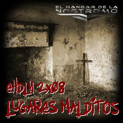 EHDLN 2x08 - Halloween 2017 - Lugares Malditos