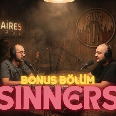 Sinners ve Bir Takım Başka Sohbetler - Bonus Sohbet Bölümü Sinners ve Bir Takım Başka Sohbetler - Bonus Sohbet Bölümü