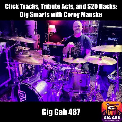 Click Tracks, Tribute Acts, and $20 Hacks: Gig Smarts with Corey Manske