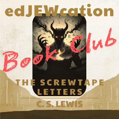 edJEWcation Book Club: The Screwtape Letters