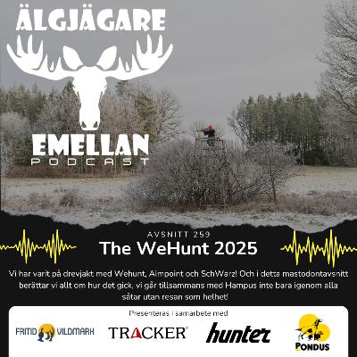 259. The WeHunt 2025