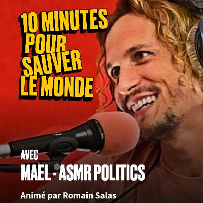 [REDIFF] Maël d'ASMR Politics : "L'une des obsessions des hétérosexuels, c'est les flux corporels"