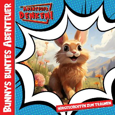 Bunnys buntes Abenteuer Bunnys buntes Abenteuer