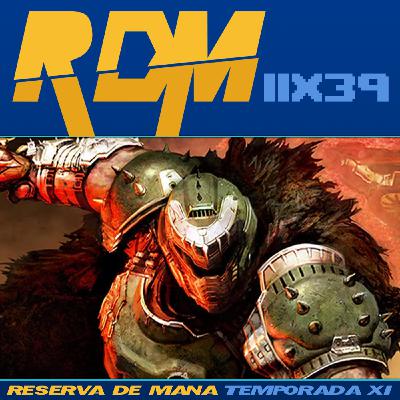 RDM 11x39 - LA INDUSTRIA ESTÁ CAMBIANDO, LAS NOVEDADES DE WARHAMMER SKULLS, DOOM: THE DARK AGES Y MUCHAS RESEÑAS GUAPAS