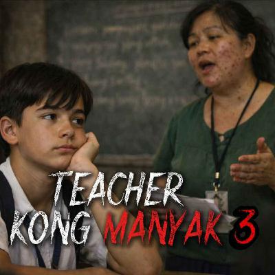 #99 Teacher kong Manyak 3