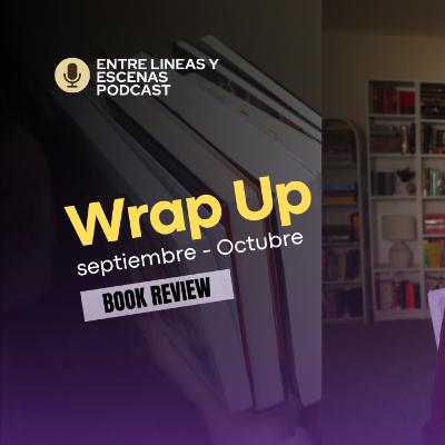 011 Wrap Up / Mis lecturas de Sep-Oct 🍁 011 Wrap Up / Mis lecturas de Sep-Oct 🍁