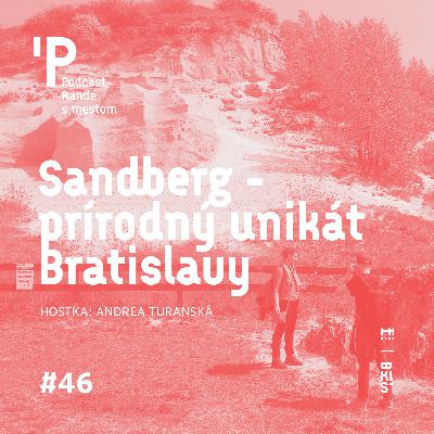 Sandberg - prírodný unikát Bratislavy Sandberg - prírodný unikát Bratislavy
