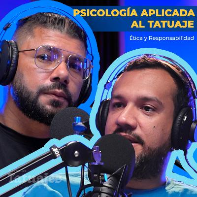 PSICOLOGÍA APLICADA AL TATUAJE | Ética y Responsabilidad.