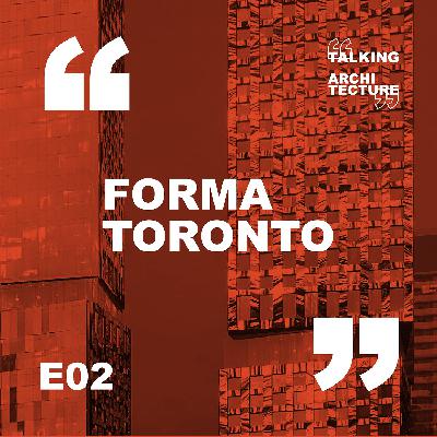 Forma Toronto