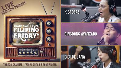 Ep 65 | Reactions to GiGi De Lana, K Brosas, and Dingdong Avanzado Ep 65 | Reactions to GiGi De Lana, K Brosas, and Dingdong Avanzado