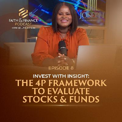 Invest with Insight: The 4P Framework to Evaluate Stocks and Funds Invest with Insight: The 4P Framework to Evaluate Stocks and Funds