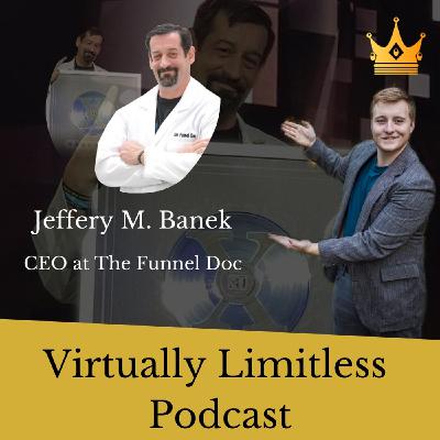 Interview with Jeffery Banek the Funnel Doc