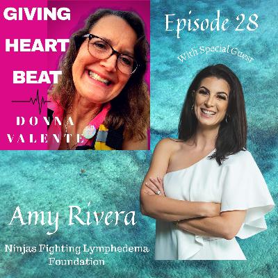 Episode 28 - Interview with Amy Rivera - Founder of Ninjas Fighting Lymphedema Foundation Episode 28 - Interview with Amy Rivera - Founder of Ninjas Fighting Lymphedema Foundation