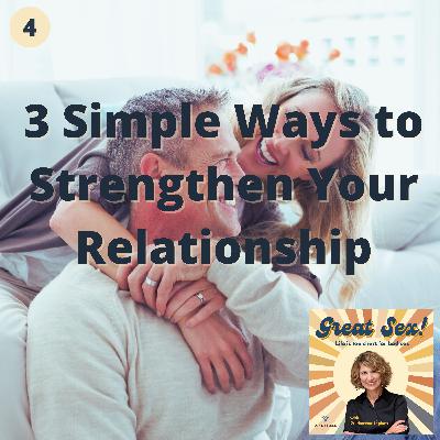 20: 3 Easy Ways to Strengthen Your Relationship with Your Partner