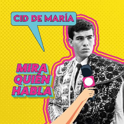 ¡MIRA QUIÉN HABLA! con Cid de María y los miedos extraños 7x1