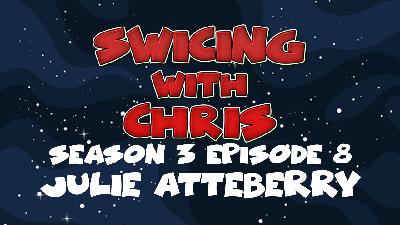 SWICing with Chris – Season 3 Episode 8 – Julie Atteberry SWICing with Chris – Season 3 Episode 8 – Julie Atteberry