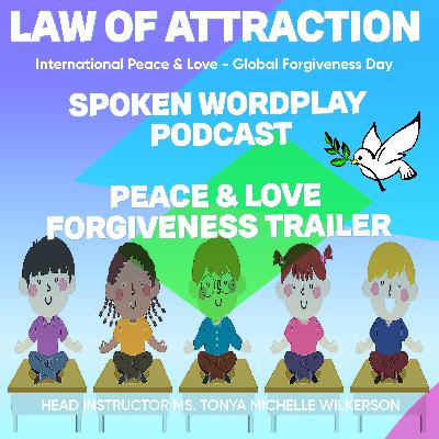 Self Care Affirmations-Peace-Love-Forgiveness Trailer 8