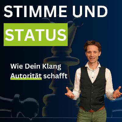 Stimme und Status: Warum dir andere die Show stehlen – und was deine Stimme damit zu tun hat! Stimme und Status: Warum dir andere die Show stehlen – und was deine Stimme damit zu tun hat!