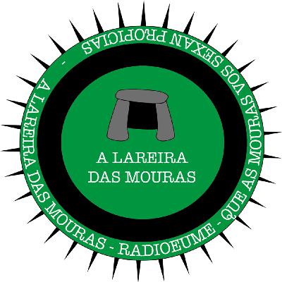 A Lareira das Mouras (Radio Eume) - PROGRAMA 28 - 15/11/2019