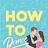 [Download] [PDF] How to Dance BY : Jason B. Dutton