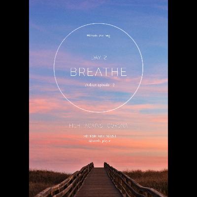Breathe - EP 02 Breathe - EP 02