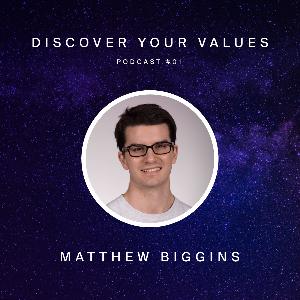 Matthew Biggins: Quitting my corporate job, traveling the world, and tapping into my core values
