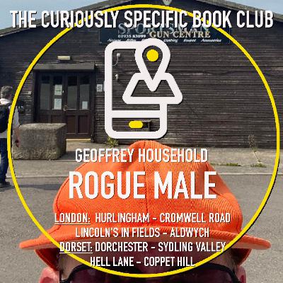 Geoffrey Household’s ROGUE MALE Part 2: pursuit across Dorset – tracking down a secret holloway-hideaway