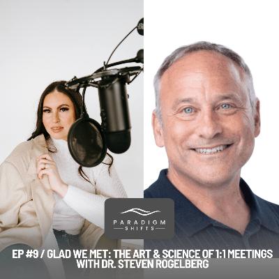 Glad We Met: The Art & Science of 1:1 Meetings with Dr. Steven Rogelberg